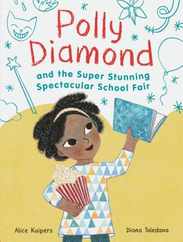 Polly Diamond and the Super Stunning Spectacular School Fair: Book 2 Subscription