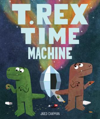 T. Rex Time Machine: (Funny Books for Kids, Dinosaur Book, Time Travel Adventure Book)