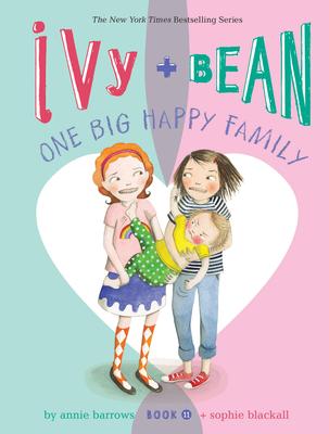 Ivy + Bean One Big Happy Family