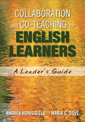 Collaboration and Co-Teaching for English Learners: A Leader&#8242;s Guide