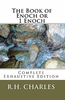 The Book of Enoch or 1 Enoch - Complete Exhaustive Edition