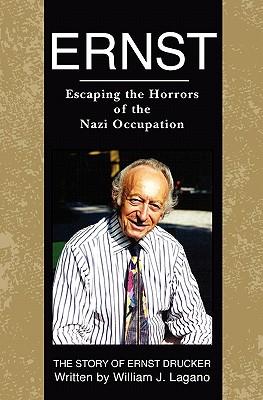 Ernst: Escaping the Horrors of the Nazi Occupation