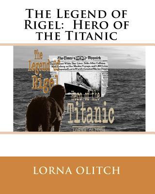 The Legend of Rigel: Hero of theTitanic