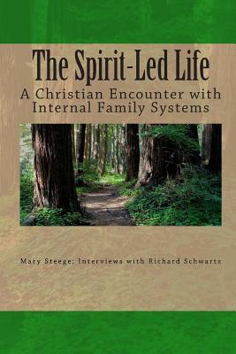 The Spirit-Led Life: Christianity and the Internal Family System