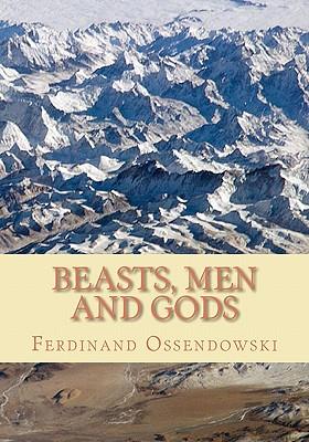 Beasts, Men, and Gods