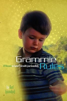Grammie Rules: 49 Reasons to Spend Time with your Grandkids Subscription