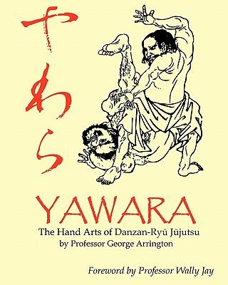 Yawara: The Hand Arts of Danzan-Ryu Jujutsu