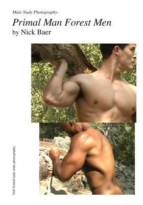 Male Nude Photography- Primal Man Forest Men