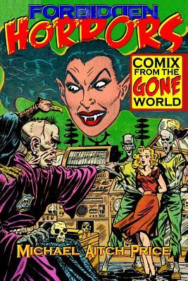 Forbidden Horrors: Comics from the Gone World Subscription