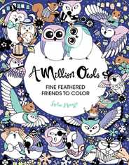 A Million Owls: Fine Feathered Friends to Color Volume 4 Subscription