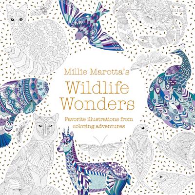 Millie Marotta's Wildlife Wonders: Favorite Illustrations from Coloring Adventures