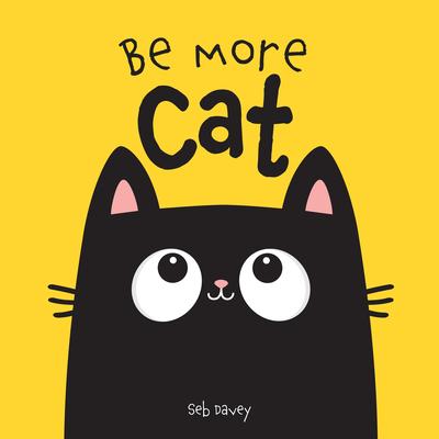 Be More Cat