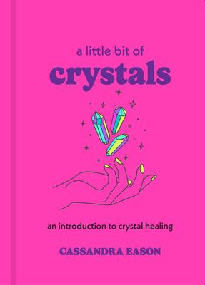 A Little Bit of Crystals: An Introduction to Crystal Healing Subscription