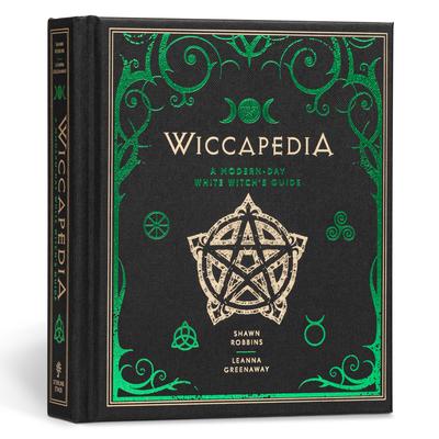 Wiccapedia: A Modern-Day White Witch's Guide Volume 1