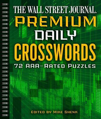 The Wall Street Journal Premium Daily Crosswords: 72 Aaa-Rated Puzzles Volume 3