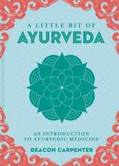 A Little Bit of Ayurveda: An Introduction to Ayurvedic Medicine Subscription