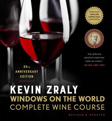 Kevin Zraly Windows on the World Complete Wine Course: Revised & Updated / 35th Edition