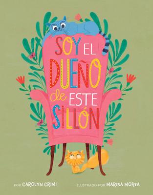 Soy El Dueo de Este Silln (Spanish Edition)