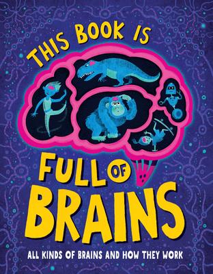 This Book Is Full of Brains