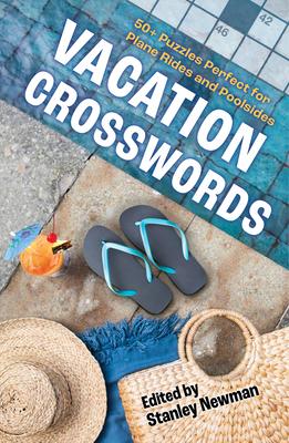 Vacation Crosswords: 50+ Puzzles Perfect for Plane Rides and Poolsides