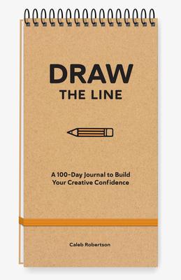 Draw the Line: A 100-Day Journal to Build Your Creative Confidence