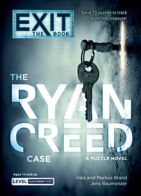 Exit: The Book - The Ryan Creed Case: A Puzzle Novel