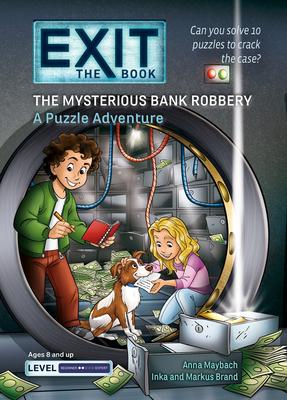 Exit: The Book - The Mysterious Bank Robbery: A Puzzle Adventure