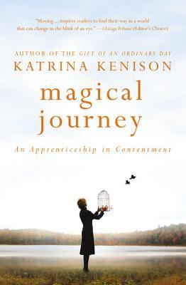 Magical Journey: An Apprenticeship in Contentment