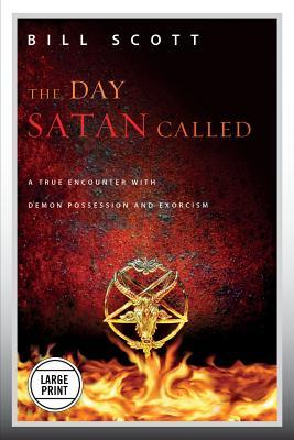 The Day Satan Called: A True Encounter with Demon Possession and Exorcism Subscription