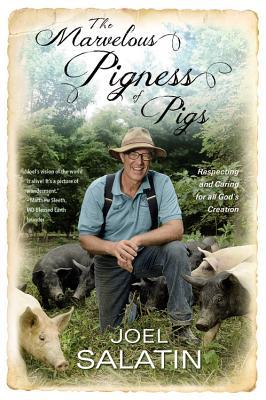 The Marvelous Pigness of Pigs: Respecting and Caring for All God's Creation