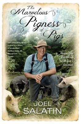 The Marvelous Pigness of Pigs: Respecting and Caring for All God's Creation