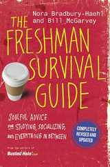 The Freshman Survival Guide: Soulful Advice for Studying, Socializing, and Everything in Between Subscription