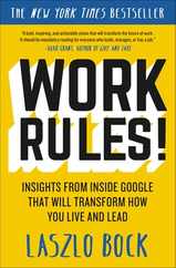 Work Rules!: Insights from Inside Google That Will Transform How You Live and Lead Subscription
