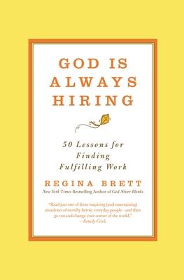 God Is Always Hiring: 50 Lessons for Finding Fulfilling Work