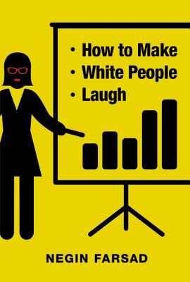 How to Make White People Laugh