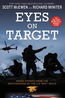 Eyes on Target: Inside Stories from the Brotherhood of the U.S. Navy Seals