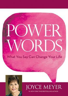 Power Words: What You Say Can Change Your Life