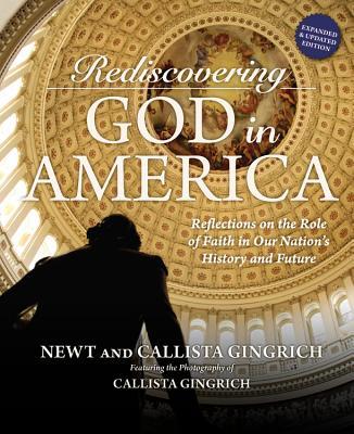 Rediscovering God in America: Reflections on the Role of Faith in Our Nation's History and Future