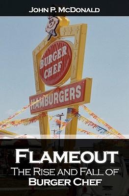 Flameout: The Rise and Fall of Burger Chef