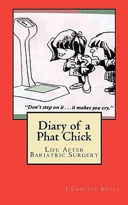 Diary of a Phat Chick: Life After Bariatric Surgery