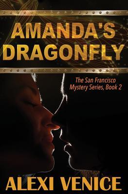 Amanda's Dragonfly, The San Francisco Mystery Series, Book 2 Subscription