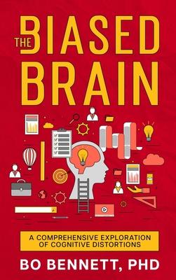 The Biased Brain: A Comprehensive Exploration of Cognitive Distortions: A Comprehensive Exploration of Cognitive Distortions Subscription