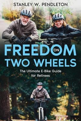 Freedom on Two Wheels: The Ultimate E-Bike Guide for Retirees Subscription