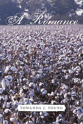 A Romance in the Cotton Field