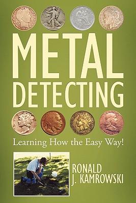 Metal Detecting - Learning How the Easy Way!