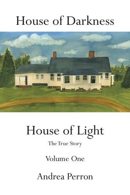 House of Darkness House of Light: The True Story Volume One Subscription