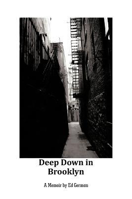 Deep Down in Brooklyn