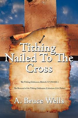 Tithing: Nailed To The Cross