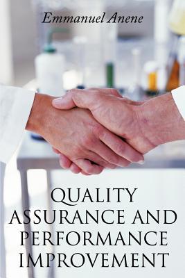 Quality Assurance and Performance Improvement