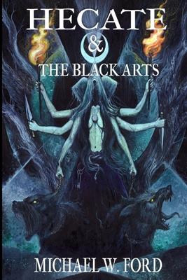 Hecate & The Black Arts: Liber Necromantia